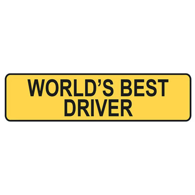 Worlds Best Driver Metal Traffic Sign