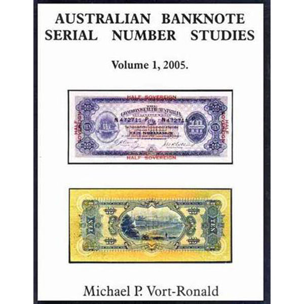 Australian Banknote Serial Number Studies Volume 1 2005