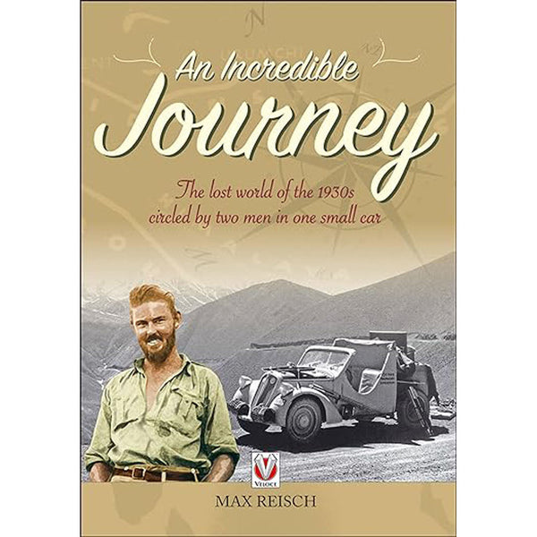 An Incredible Journey The Lost World of the 1930s Book