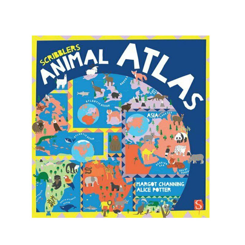 Scribblers Animal Atlas by Margot Channing and Alice Potter