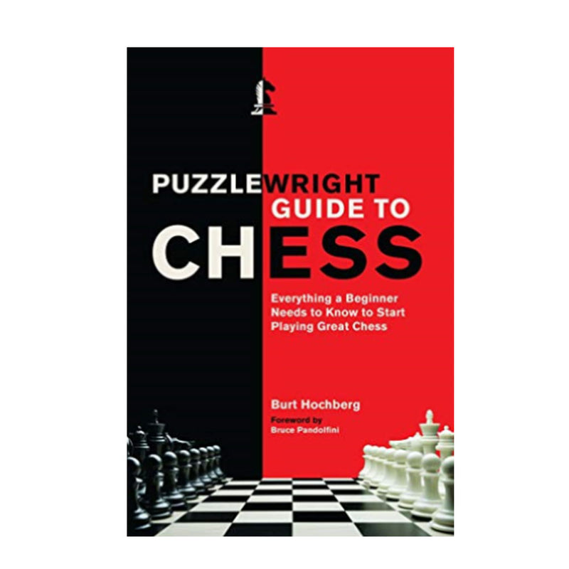 Puzzlewright Guide to Chess by Hochberg and Pandolfini