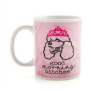 Good Morning B*tches Rude Mug